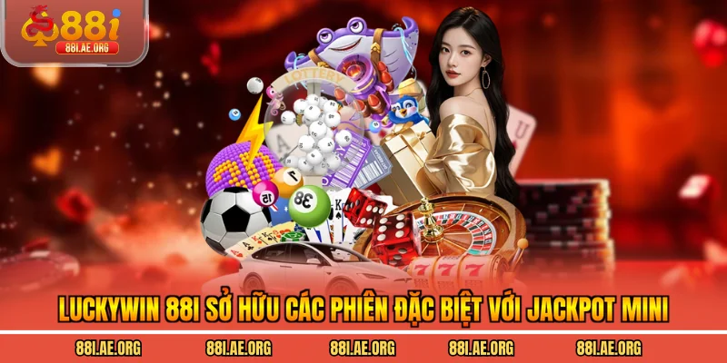 Luckywin 88I sở hữu đa dạng loại hình chơi theo thời gian